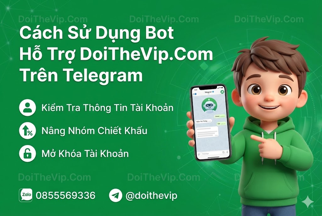 Cách Sử Dụng Bot Hỗ Trợ DoiTheVip.Com Trên Telegram